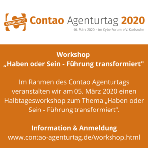 Workshop „Haben oder Sein - Führung transformiert" - Contao Agenturtag 2020
